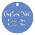 thumbnail image 1 of 100 PCS Custom Made Any Text Hang Tags Round Shape Personalized Wedding Favor Gift Tags, 1 of 1
