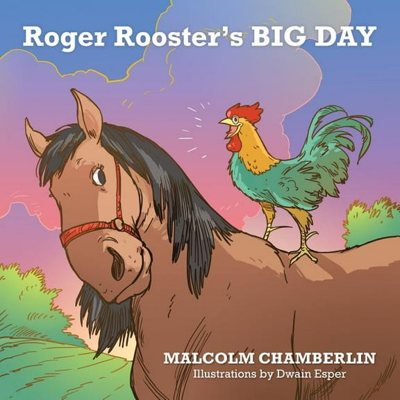 Roger Rooster's Big Day, (Paperback)