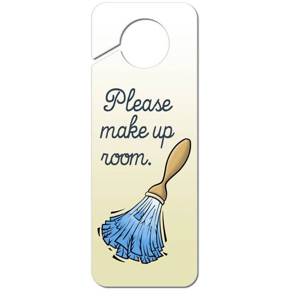 Please Make Up Room Feather Duster Plastic Door Knob Hanger Sign