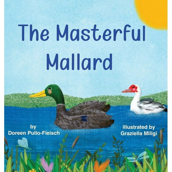 The Masterful Mallard, (Hardcover)