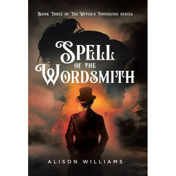 Spell of the Wordsmith, (Hardcover)