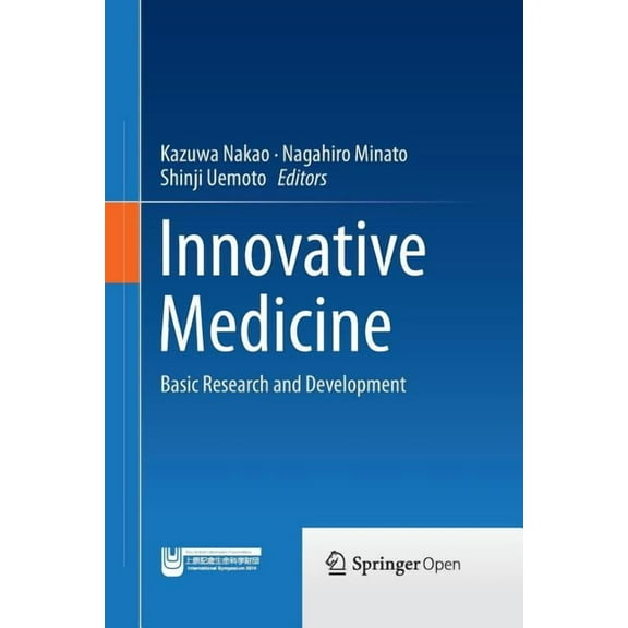 Innovative Medicine: Basic Research and Development, (Paperback)