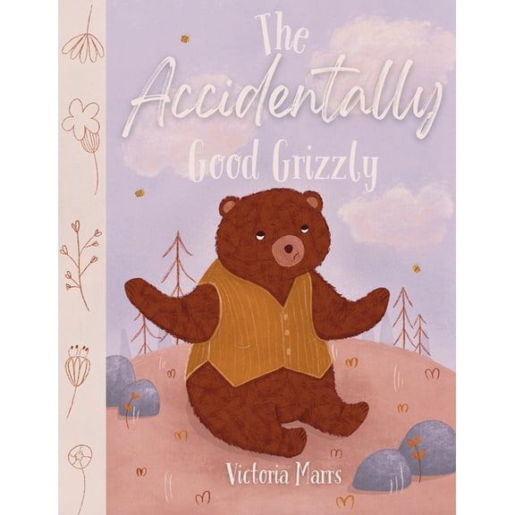 The Accidentally Good Grizzly, (Paperback)