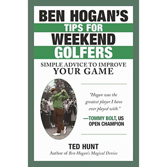 Les Conseils de Ben Hogan pour les Golfeurs du Week-End, des Conseils Simples pour Améliorer Votre Jeu