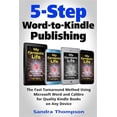 thumbnail image 1 of Pre-Owned 5-Step Word-to-Kindle Publishing: The Fast Turnaround Method Using Microsoft Word and Calibre for Quality Kindle Books o, (Paperback), 1 of 1