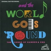 And the World Goes 'Round: The Songs of Kander & Ebb [Original Cast Recording] (CD) by Various Artists