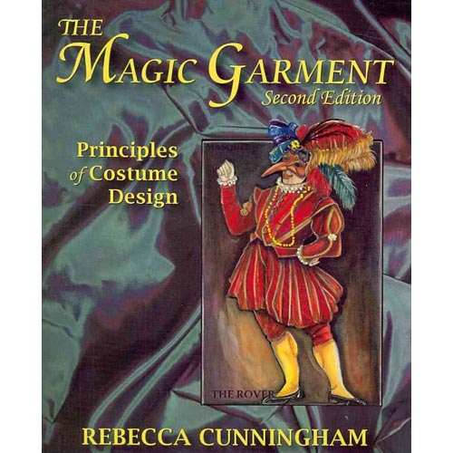 The Magic Garment Principles of Costume Design (Edition 2) (Paperback
