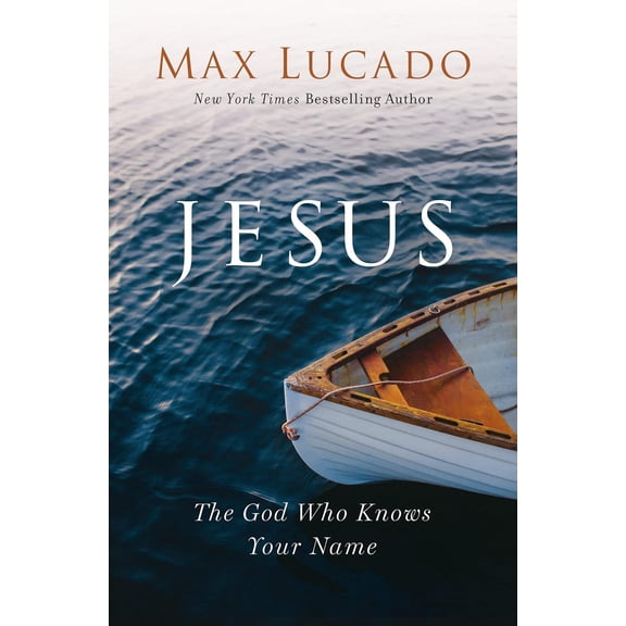 Jesus: The God Who Knows Your Name