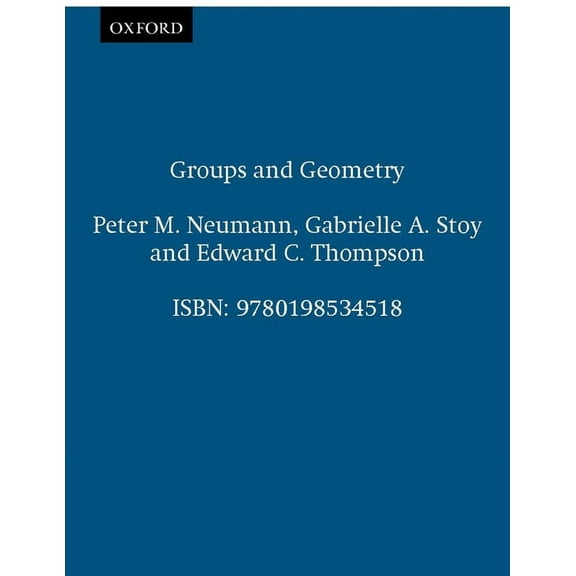 Oxford Science Publications Groups and Geometry, (Paperback)