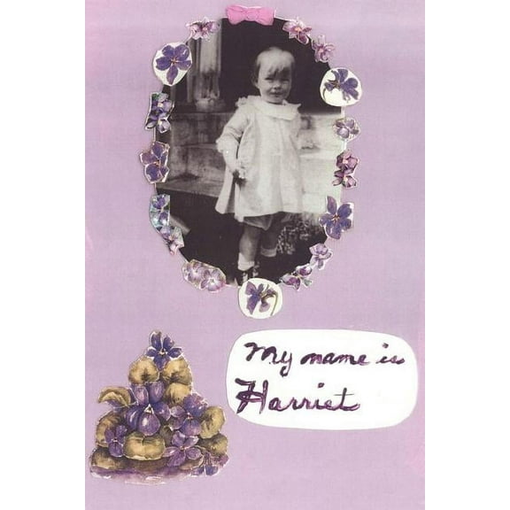 My Name Is Harriet (Paperback)