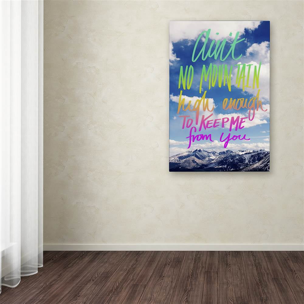 Trademark Fine Art "Ain't No Mountain" Canvas Art by Leah Flores