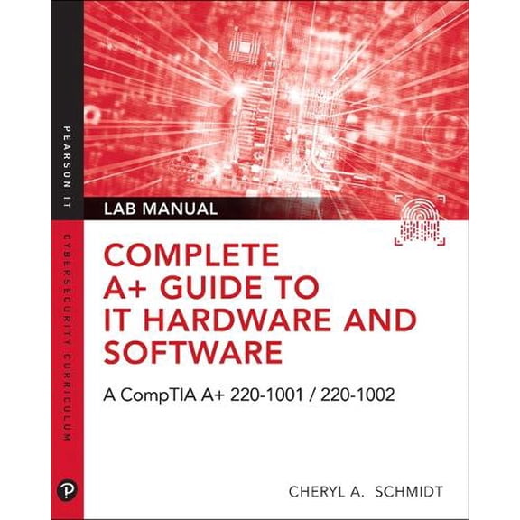 Pre-Owned Complete A+ Guide to It Hardware and Software Lab Manual: A Comptia A+ Core 1 (220-1001) & Comptia A+ Core 2 (220-1002) Lab Manual (Paperback) 0135380197 9780135380192