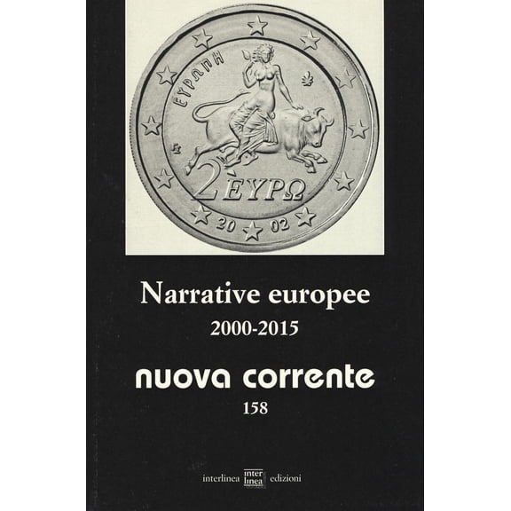 Aa.Vv. Nuova corrente. Narrative europee 2000-2015 (Vol. 158) (Paperback)