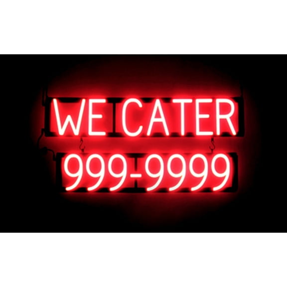 SpellBrite WE CATER 7 DIGIT PHONE NUMBER LED Sign for Business. 31.4" x 15.0" Red WE CATER 7 DIGIT PHONE NUMBER Sign Has Neon Sign Look, LED Light Source. Visible from 500 Feet, 8 Animations.