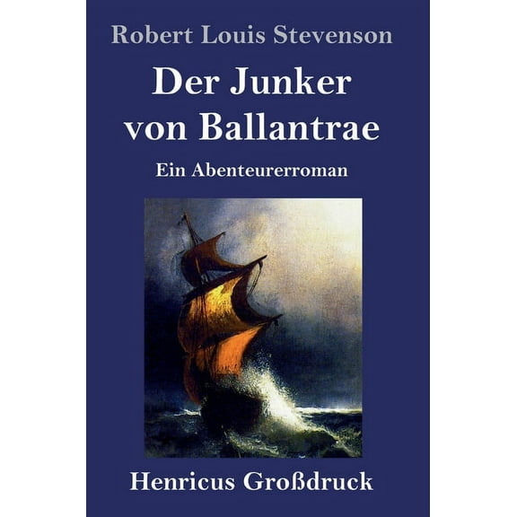 Der Junker von Ballantrae (Großdruck) (Hardcover)