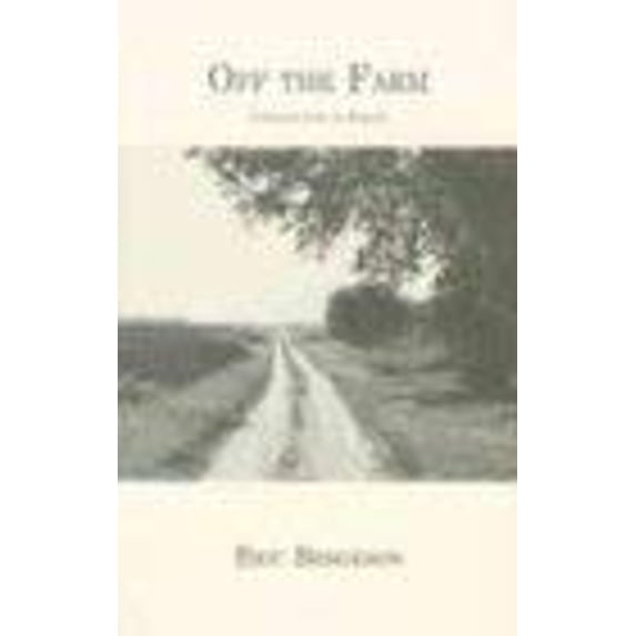 Pre-Owned Off the Farm: A Collection of Essays (Unknown) 0965757838 9780965757836