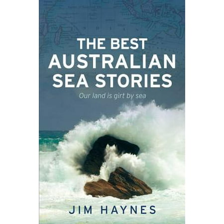 The Best Australian Sea Stories - eBook (Best Chainsaw Brand Australia)