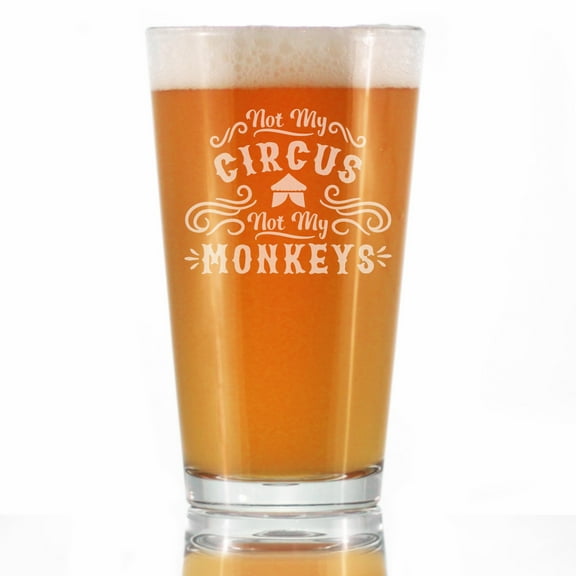 Bevvee Pint Glass 16 oz Not My Circus Gifts for Coworkers Beer Glasses
