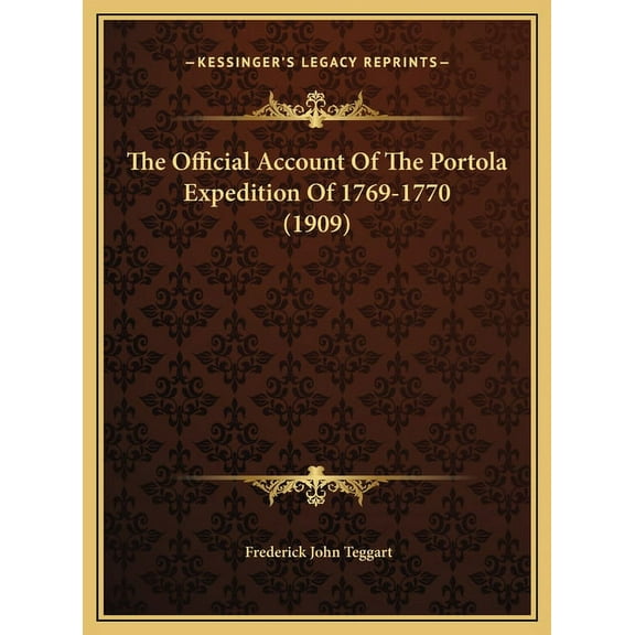 The Official Account Of The Portola Expedition Of 1769-1770 (1909) (Hardcover)