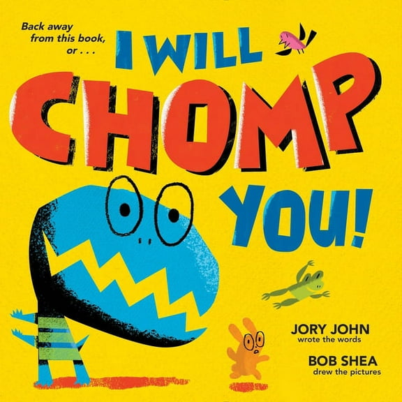I Will Chomp You!, (Hardcover)
