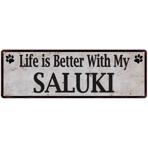 Life is Better with My SALUKI Rustic Look Dog Pet 6x18 Sign 106180060028