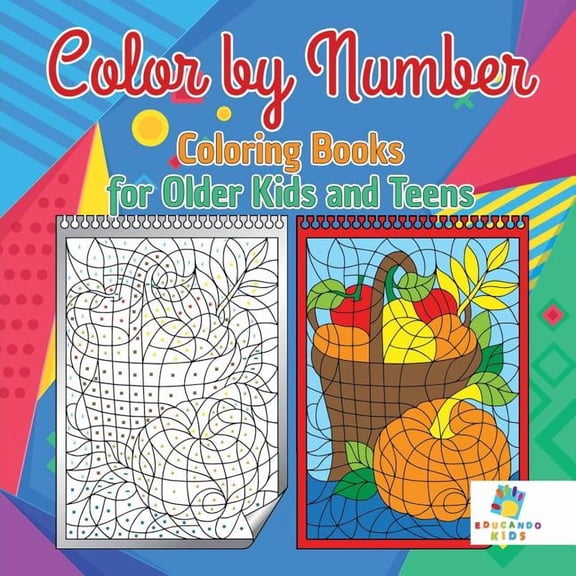 Color by Number Coloring Books for Older Kids and Teens, (Paperback)