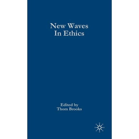New Waves in Philosophy New Waves in Ethics, (Hardcover)