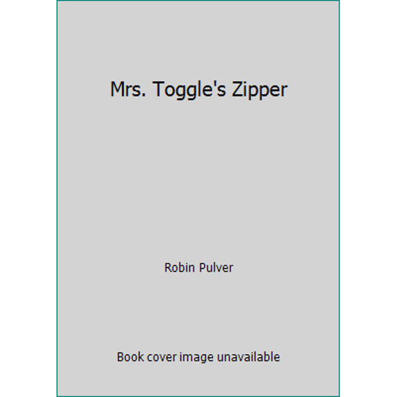 Pre-Owned Mrs. Toggle's Zipper (Hardcover) 0027754510 9780027754513