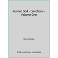 thumbnail image 1 of Pre-Owned Run for God - Devotions - Volume One (Hardcover) 1462744826 9781462744824, 1 of 1