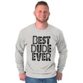 thumbnail image 3 of Best Dude Ever BFF Friendship Friend Men's Big & Tall Long Sleeve Graphic Tee Brisco Brands 2X, 3 of 5