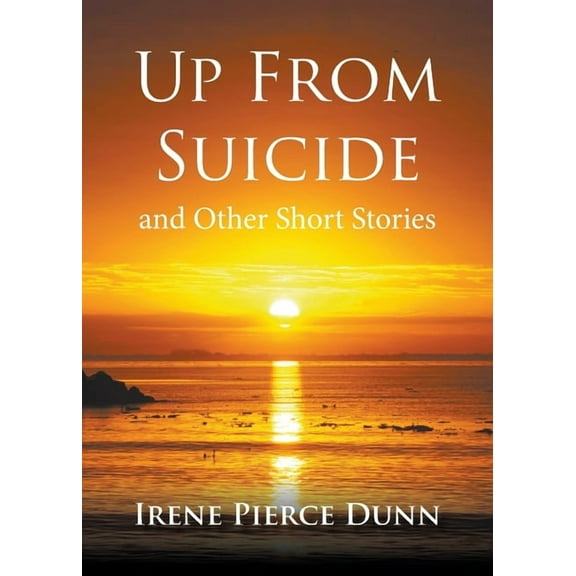 Up From Suicide: and Other Short Stories, (Paperback)