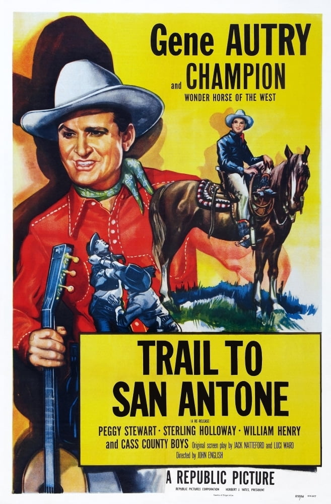 Trail To San Antone Gene Autry With Champion The Wonder Horse Poster ...