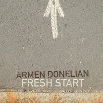 Armenh Donelian - Fresh Start - Music & Performance - CD