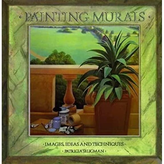 Pre-Owned Painting Murals: Images, Ideas, and Techniques