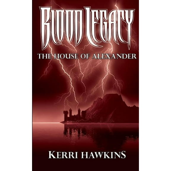 Blood Legacy: Blood Legacy: The House of Alexander (Paperback)