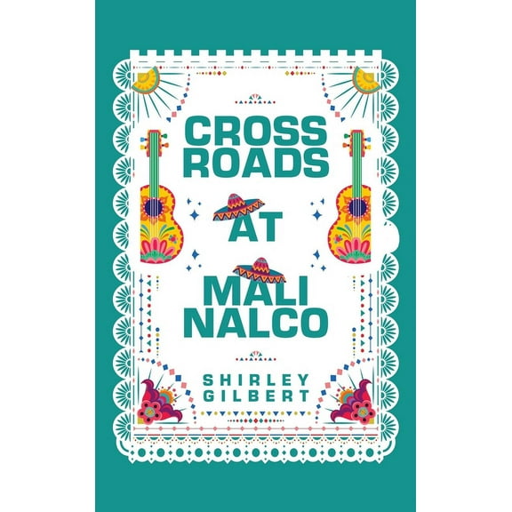 Crossroads at Malinalco, (Hardcover)