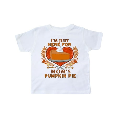 

Inktastic I m Just Here for Mom s Pumpkin Pie with Heart and Leaves Gift Toddler Boy or Toddler Girl T-Shirt
