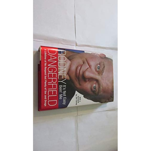 Pre-Owned It's Not Easy Bein' Me: A Lifetime of No Respect but Plenty of Sex and Drugs (Hardcover) 0066211077 9780066211077