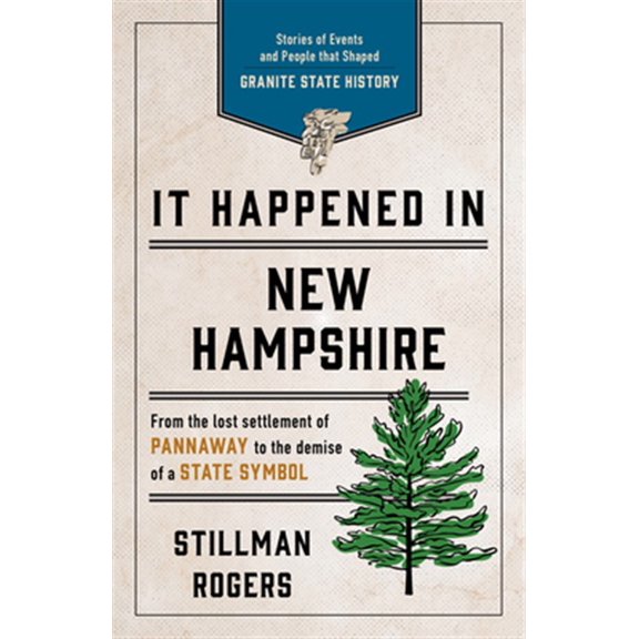 Pre-Owned It Happened in New Hampshire: Stories of Events and People that Shaped Granite State History, Third Edition (It Happened In Series) Paperback