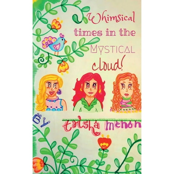 Whimsical times in the Mystical cloud, (Paperback)