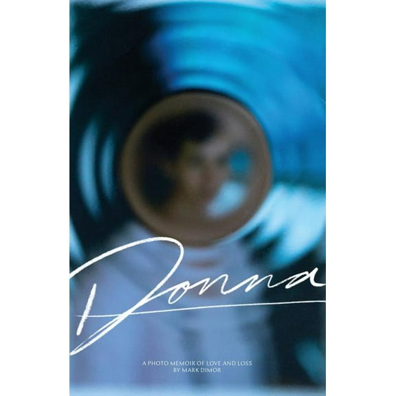 Donna, A Photo Memoir of Love and Loss, (Paperback)