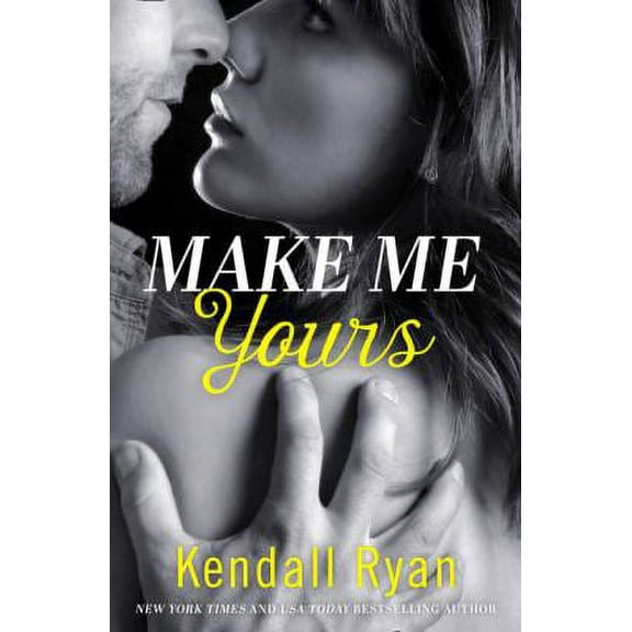 Make Me Yours (Unravel Me Series)