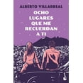thumbnail image 1 of Ocho lugares que me recuerdan a ti, 1 of 3