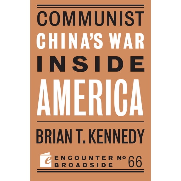 Pre-Owned Communist China's War Inside America (Paperback) 1641771607 9781641771603