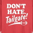 thumbnail image 2 of Instant Message - Don't Hate Tailgate - Women's Lightweight French Terry Pullover, 2 of 6