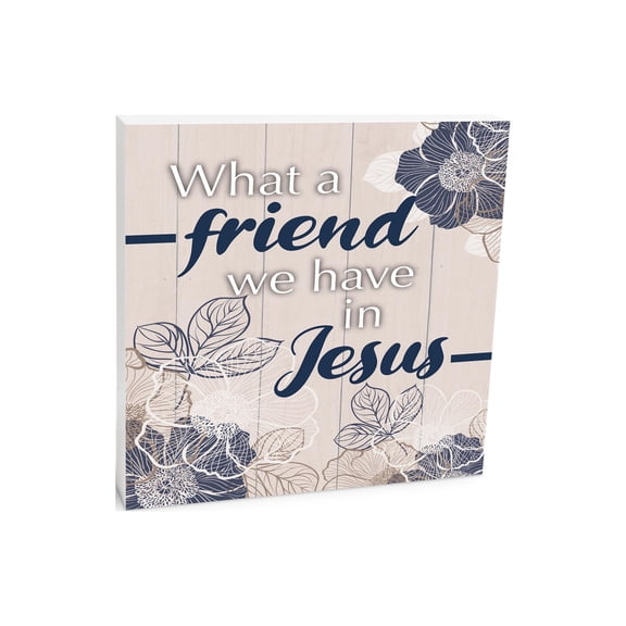 What A Friend Cream Board Floral 10 x 10 Wood Tabletop Sign Plaque
