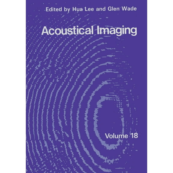 Acoustical Imaging Acoustical Imaging 18, Book 18, (Hardcover)