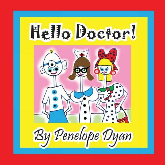 Hello Doctor!, (Paperback)