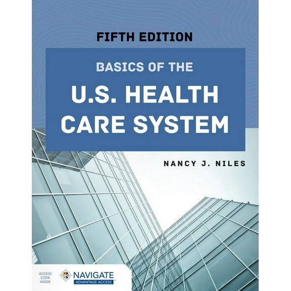 Basics of the U.S. Health Care System, (Paperback)