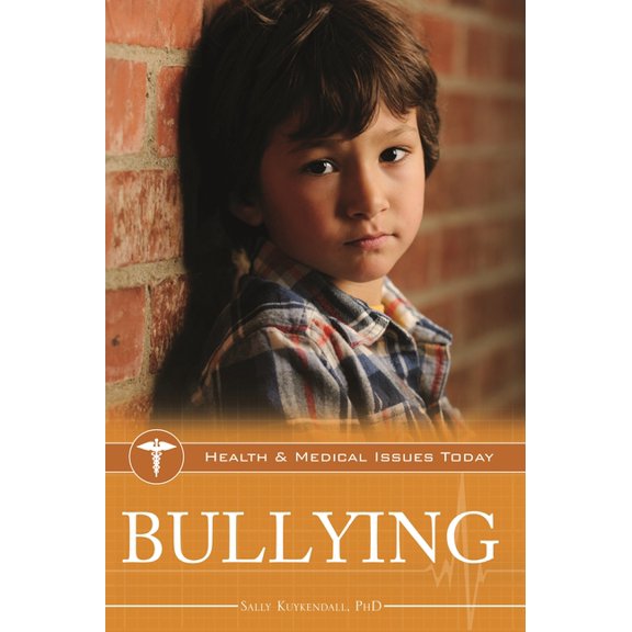 Health and Medical Issues Today Bullying, (Hardcover)